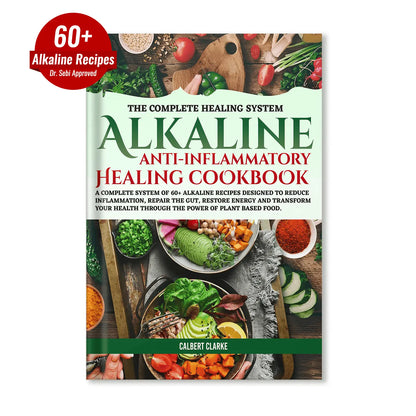 The Alkaline Anti-Inflammatory Healing Cookbook + The Eat to Heal System™