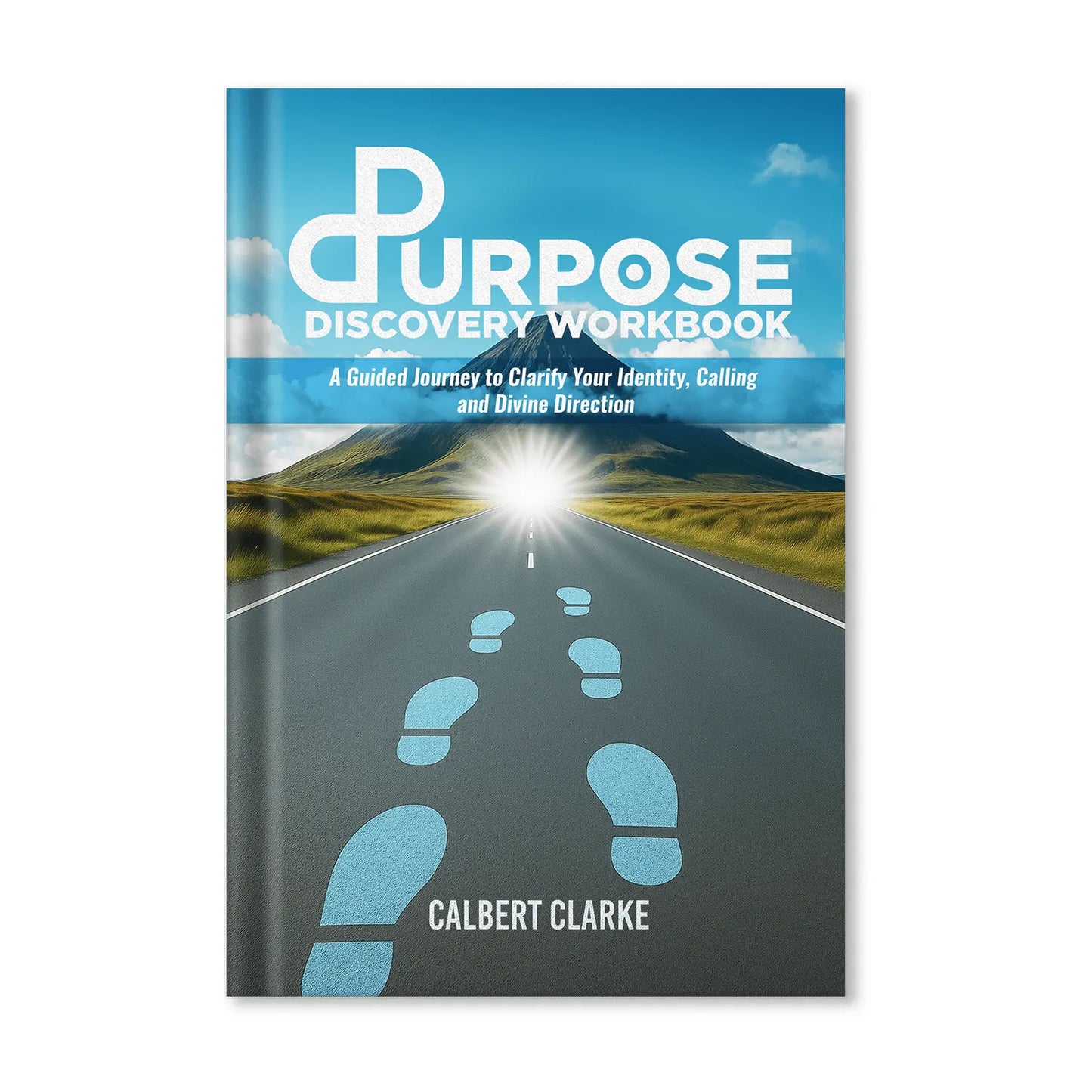 The Purpose Discovery Workbook